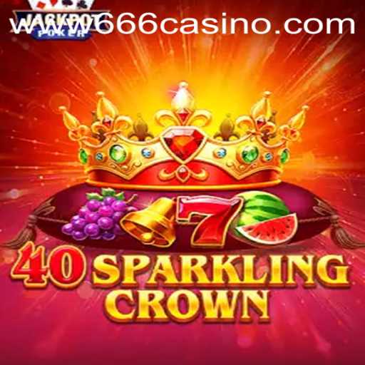 Dive into the Magical World of 40SparklingCrown at 666CASINO
