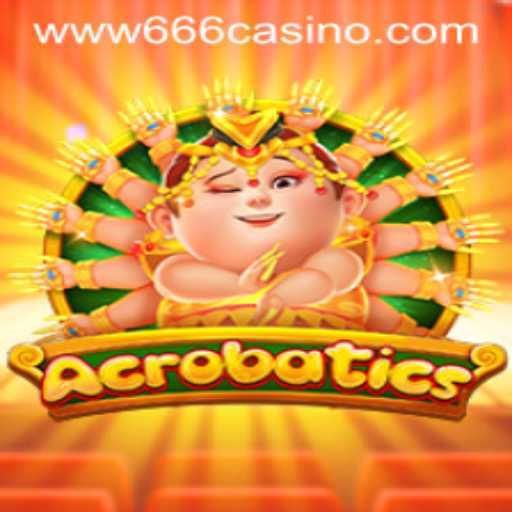 Experience the Thrill of Acrobatics at 666CASINO