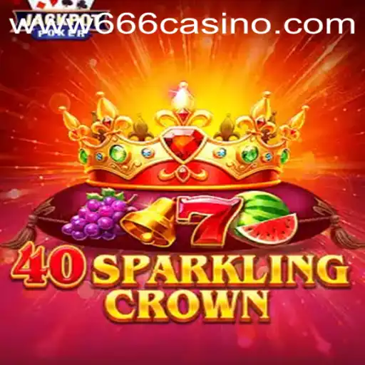 Dive into the Magical World of 40SparklingCrown at 666CASINO