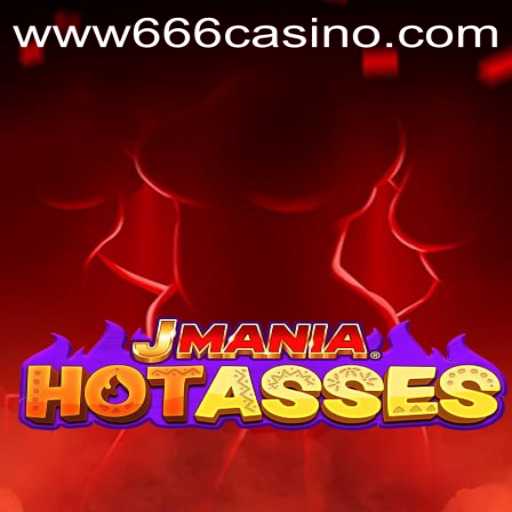 Explore the Exciting World of JManiaHotAsses and Unlock the Secrets of 666CASINO