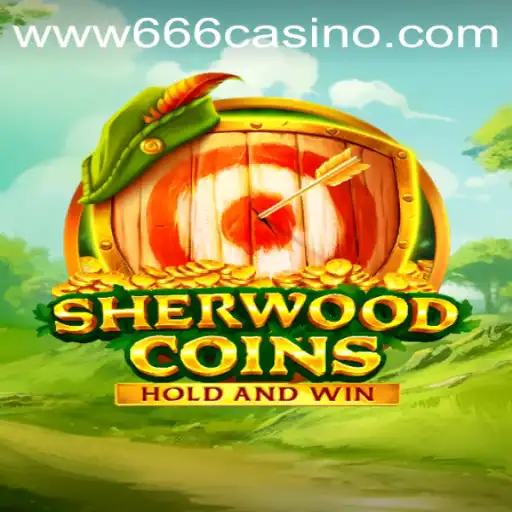 SherwoodCoins: A Dazzling Casino Adventure in 666CASINO